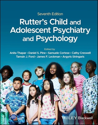 Rutter's Child and Adolescent Psychiatry and Psychology 7E.**Wiley-Blackwell/Anita Thapar/9781119**