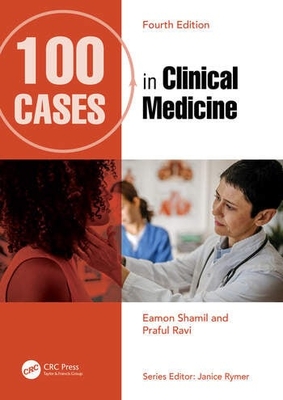 100 Cases in Clinical Medicine 4E**CRC Press/Janice Rymer/978-1-032-36379-0/9781032363790**