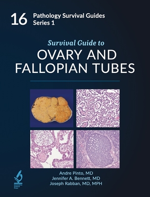 Pathology Survival Guides: Series 1 Volume 16: Survival Guide to Ovary and Fallopian Tubes**Innova**