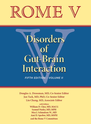 ROME V: Disorders of Gut-Brain Interaction 5E. Volume 2**ROME Foundation/Douglas A.Dross/97809984**