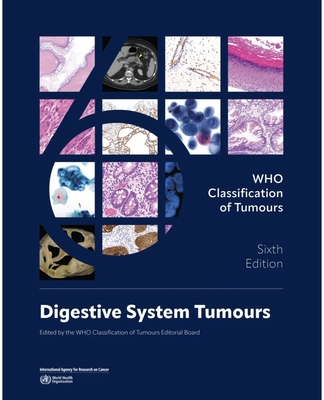 WHO Classification of Tumours 6E. Vol.1: Digestive System Tumours**WHO/9789283245483**