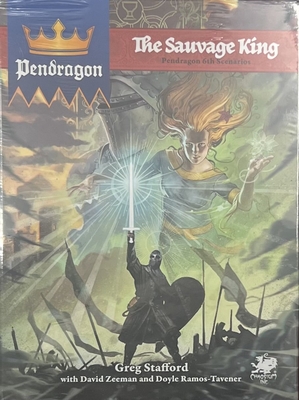 Pendragon: The Sauvage King - Hardcover