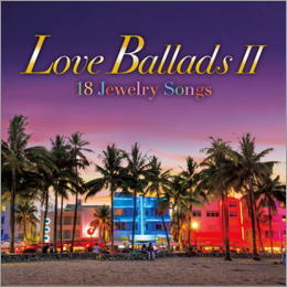LoveBallads2~もう一度バラードを聴きたくて ~珠玉のラヴソング18 Vol.2~