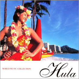 WORLD MUSIC COLLECTION Flula-ベストオブハワアン/フラ