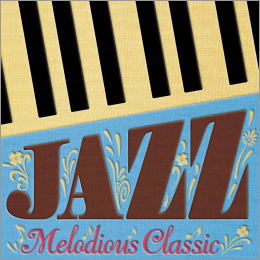 JAZZで聴くメロディアス クラシック