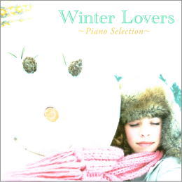 Winter Lovers ~ピアノセレクション~