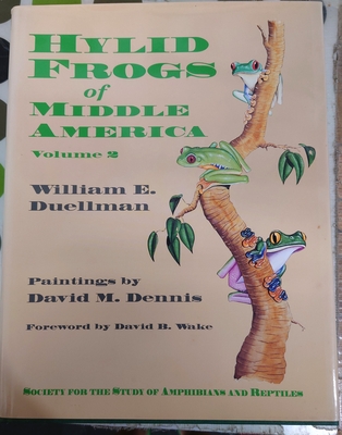 HYLID FROGS OF MIDDLE AMERICA VOLUME2