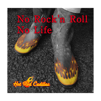 HOT ROD CADILLAC 「 NO ROCK'N ROLL NO LIFE 」 | RAB